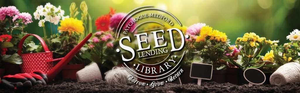 Biblioteca de préstamo de semillas de Patchogue-Medford
